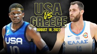 USA vs Greece Full Game Highlights  FIBA World Cup WarmUp  August 18 2023  FreeDawkins [upl. by Joash]