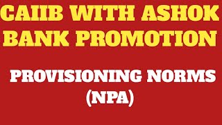 BANK PROMOTION CLASS  NPA  PROVISIONING NORMS [upl. by Phillada]