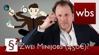 Darf ich mehrere geringfügige Beschäftigungen Minijobs450EuroJobs haben  Kanzlei WBS [upl. by Nnyledam]