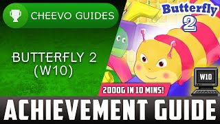 Butterfly 2 XboxW10  Achievement Guide 2000g in 10 Minutes Levels 115 [upl. by Ellehcal]