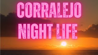 CORRALEJO NIGHT LIFE [upl. by Lotty997]