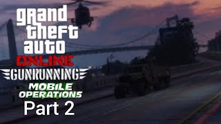 GTA Online Gunrunning Mobile Operation Part 2 [upl. by Siva]