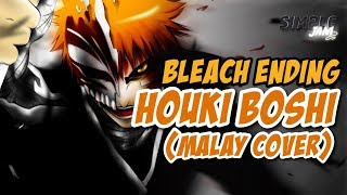 Simple Jam  Bleach Ending Houki Boshi Malay Cover [upl. by Kellene]