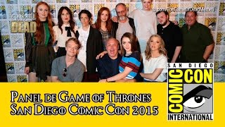 Game of Thrones  Panel Comic Con 2015 Subtitulado [upl. by Izmar]