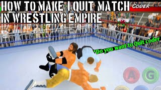 How to make quoti Quitquot match in Wrestling Empire  tips and tricks [upl. by Pournaras]