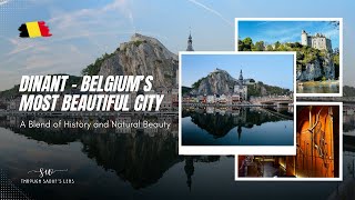 DINANT BELGIUM 2024  The Most Beautiful City of Belgium  4K [upl. by Klotz741]