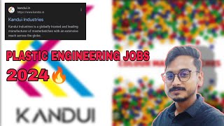 Plastic Engineering Jobs 2024 Cipet 🔥 Kandui Industries pvtLtd Msc Polymer Science [upl. by Critta]