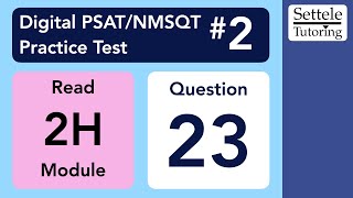 Digital PSAT 2 Reading Module 2H Question 23 outline [upl. by Cleasta]