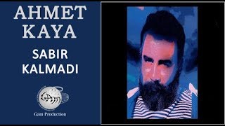 Sabır Kalmadı Ahmet Kaya [upl. by Eilatam]