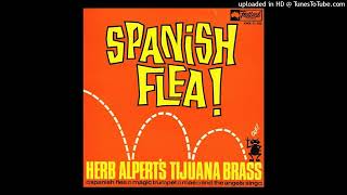 Herb Alpert amp Tijuana Brass  Spanish Flea [upl. by Aitnuahs]