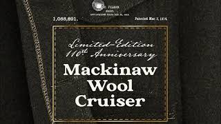 110th Anniversary Mackinaw Wool Cruiser [upl. by Calore]