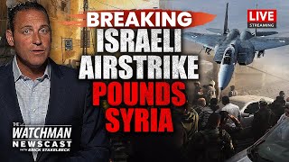 Israel MASSIVE Airstrike in Syria IDF Eliminates Hezbollah Commanders  Watchman Newscast LIVE [upl. by Enirehtak]