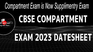 Cbse Class 1012 Compartment Supplimentry Exam 2023 Dates [upl. by Solakcin]