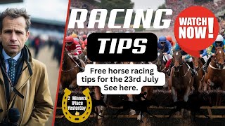 Free Horse Racing Tips Today  Tuesday 23rd July  Racing in the Uk And Ireland [upl. by Aical927]