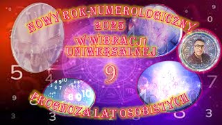 NOWY ROK NUMEROLOGICZNY 2025 O WIBRACJI 9️⃣WIBRACJE1️⃣2️⃣3️⃣4️⃣5️⃣6️⃣7️⃣8️⃣9️⃣11223344© [upl. by Nason]