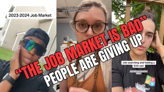 The Job Market Is Bad And People Are Giving Up [upl. by Naeloj]