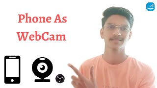 How To Use Your Smartphone as WEBCAM  EASY METHOD [upl. by Essenaj23]