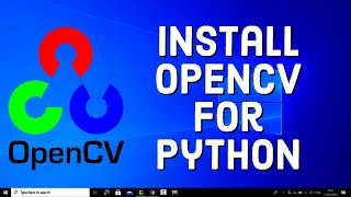 How to Install OpenCV for Python on Windows 10  Windows 11 [upl. by Holbrooke]