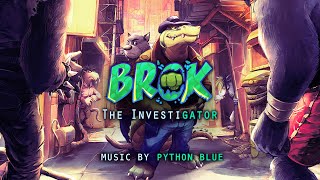 Brok The InvestiGator  Official Game Soundtrack Full [upl. by Nabru]