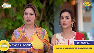 NEW Ep 4211  Mahila Mandal se Badtameezi  Taarak Mehta Ka Ooltah Chashmah [upl. by Misha228]