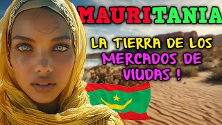 MAURITANIA  UN PAÍS DESIERTO LLENO DE MERCADOS DE MUJERES DIVORCIADAS QUE BUSCA MARIDOS DOCUMENTAL [upl. by Yoc]