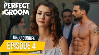 Perfect Groom  Episode 4  Urdu Dubbed  SahaneDamatUrdu [upl. by Loram]