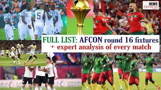 FULL LIST AFCON round 16 fixtures  expert analysis of every match [upl. by Yrol]