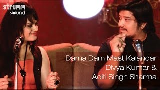 Dama Dam Mast Kalandar I Divya Kumar I Aditi Singh Sharma [upl. by Robinetta547]