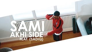 SAMI feat SadiQ  Akhi Side DeLaRue ►NAFRITRAP [upl. by Olimpia]