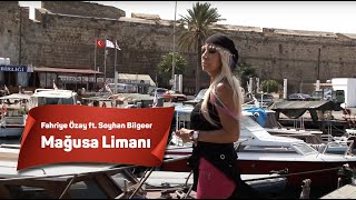 Fahriye Özay Ft Soyhan Bilgeer  Mağusa Limanı KIBRIS TÜRKÜSÜ 2018 YENi [upl. by Allerus]