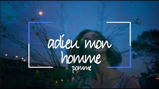 adieu mon homme  pomme  lyrics [upl. by Nnuahs]