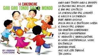 14 Canzoncine  Giro giro tondo gira il mondo [upl. by Talia]