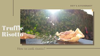 Risotto al Tartufo Recipe  Roys Kitchenary [upl. by Acirtal]