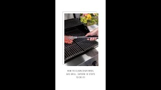 How To Clean Char Broil Gas Grill Superb 10 Steps To Do It [upl. by Iretak]