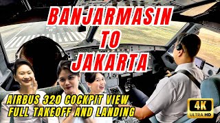 FULL TAKEOFF AND LANDING VIDEO  AIRBUS A320  FROM BANJARMASIN TO JAKARTA  Cockpit view [upl. by Oeramed]