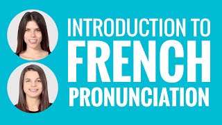 Introduction to French  Introduction to French Pronunciation [upl. by Siskind323]