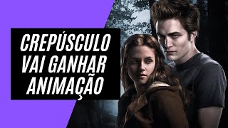 SAGA CREPÚSCULO VAI GANHAR SÉRIE ANIMADA NA NETFLIX [upl. by Dove367]