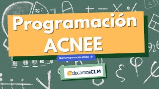 🔴PROGRAMACIÓN ACNEE 🔴👩🏻‍🏫EducamosCLM [upl. by Docile]