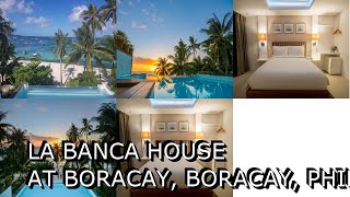 La Banca House At Boracay Boracay Philippines [upl. by Rahmann]