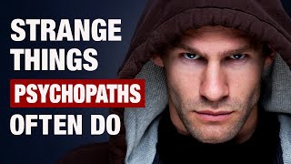 8 Strange Behaviors Often Linked to Psychopathy [upl. by Assecnirp703]