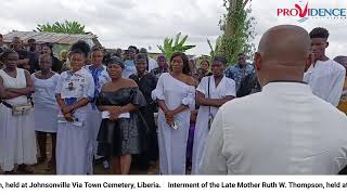 Interment of the Late Mother Ruth W Thompson held at Johnsonville Via Town Cemetery Liberia [upl. by Caldwell]