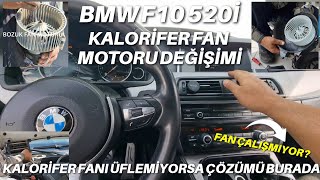 Bmw F10 520i Kalorifer Motoru Değişimi  Klima Fanı Üflememe Sorunu Çözümü [upl. by Oruasi]