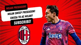 Federico Chiesa to Milan Preseason Dominance  That Milan Podcast [upl. by Kwan]