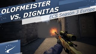 olofmeister vs dignitas  ECS Season 3 Europe [upl. by Aydni]