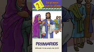 📖 Lección 2 Primarios 👨‍👩‍👧‍👦 quotLos primeros serán los últimosquot RESUMEN 1er Trim 2023 Shorts [upl. by Mellette]