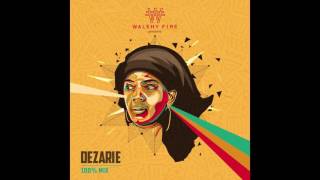 DEZARIE 100 FAN MIX  WalshyFire Presents [upl. by Schechter]