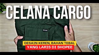 Unboxing Celana Cargo Murah Berkualitas Di Shopee  RAUNG ADVENTURE [upl. by Eissel]