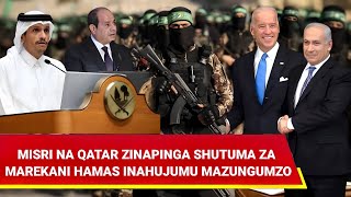 MISRI NA QATAR ZINAPINGA SHUTUMA ZA MAREKANI KWAMBA HAMAS INAHUJUMU MAZUNGUMZO [upl. by Lynd]