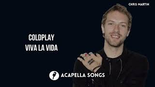 Coldplay  Viva la Vida ACAPELLA [upl. by Risser989]