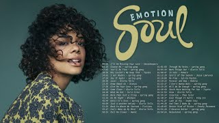 SOUL MUSIC ► Emotional SoulRampB playlist  New Soul Music [upl. by Mil]